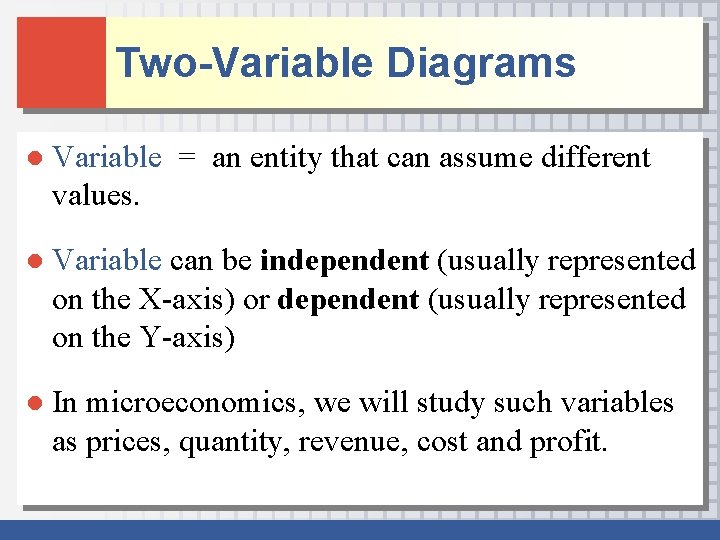 Two-Variable Diagrams ● Variable = an entity that can assume different values. ● Variable Two-Variable Diagrams ● Variable = an entity that can assume different values. ● Variable