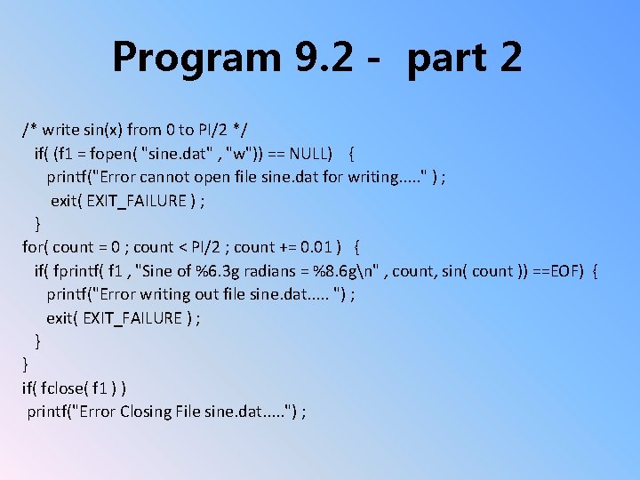 Program 9. 2 - part 2 /* write sin(x) from 0 to PI/2 */