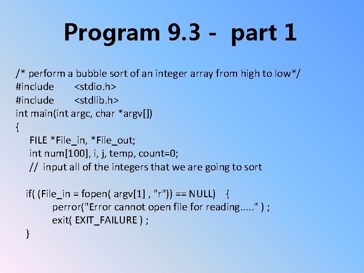 Program 9. 3 - part 1 /* perform a bubble sort of an integer