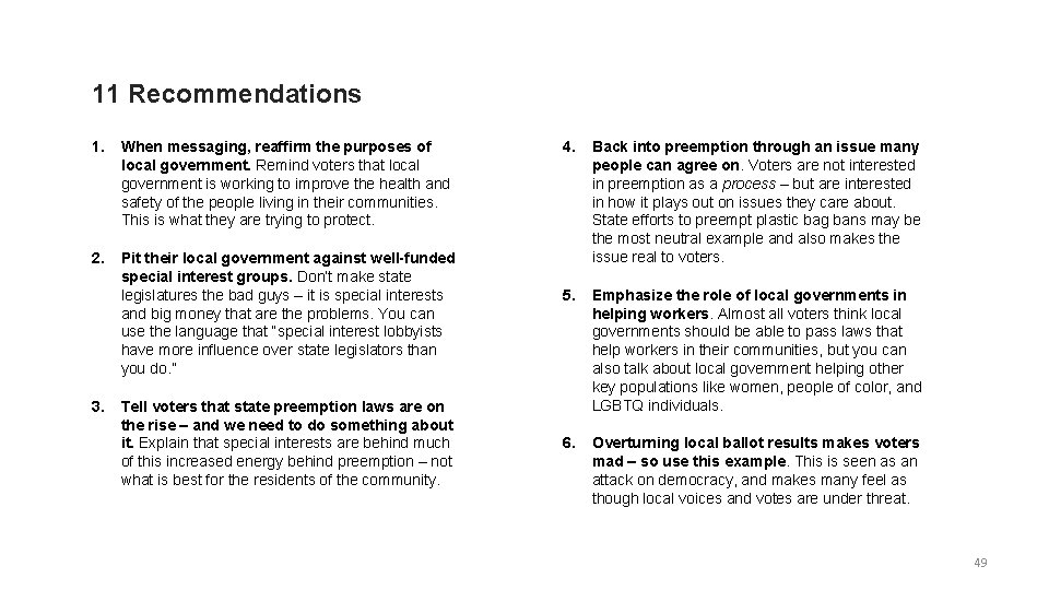 11 Recommendations 1. When messaging, reaffirm the purposes of local government. Remind voters that