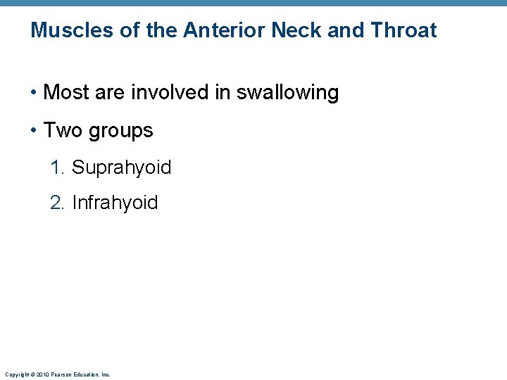 Muscles of the Anterior Neck and Throat • Most are involved in swallowing •