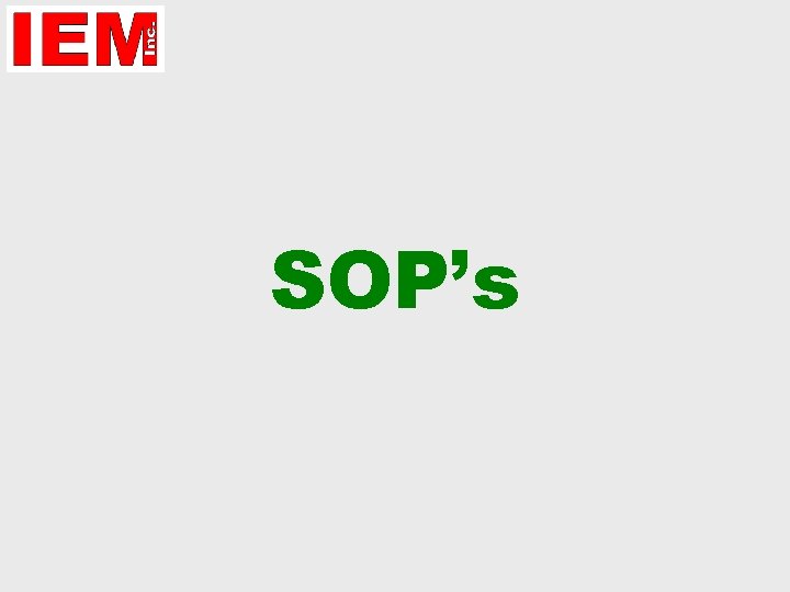 SOP’s SOP’s