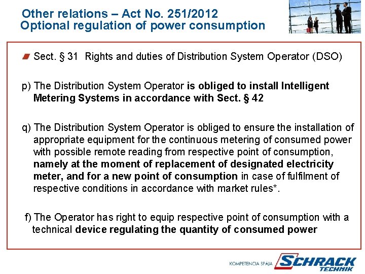  Other relations – Act No. 251/2012 Optional regulation of power consumption Sect. §