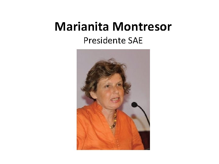 Marianita Montresor Presidente SAE 