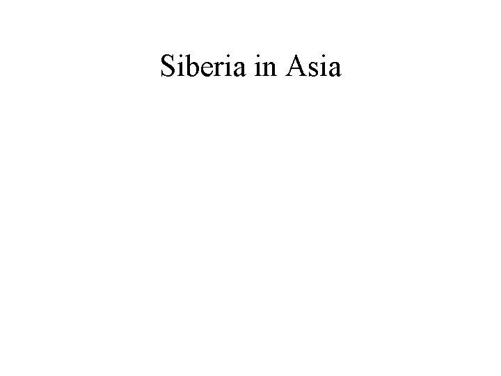 Siberia in Asia 