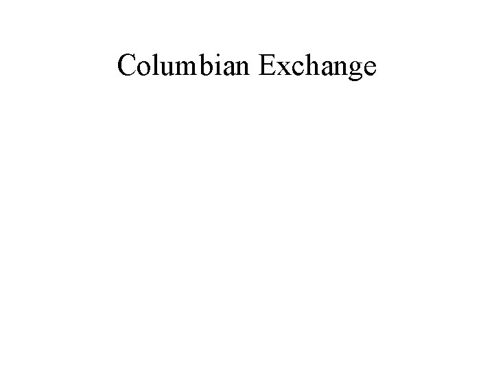 Columbian Exchange 