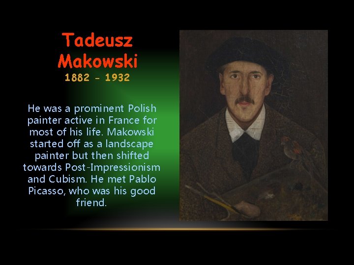 Tadeusz Makowski 1882 - 1932 He was a prominent Polish painter active in France