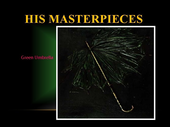 HIS MASTERPIECES Green Umbrella 