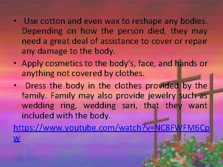  • Use cotton and even wax to reshape any bodies. Depending on how