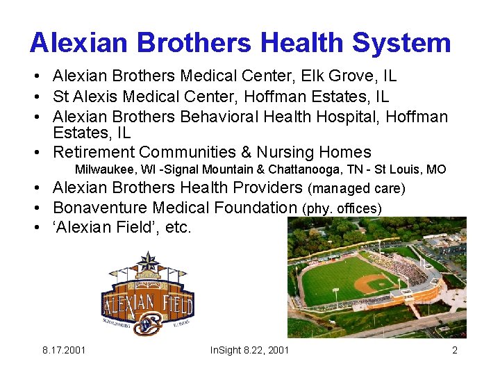 Alexian Brothers Health System • Alexian Brothers Medical Center, Elk Grove, IL • St