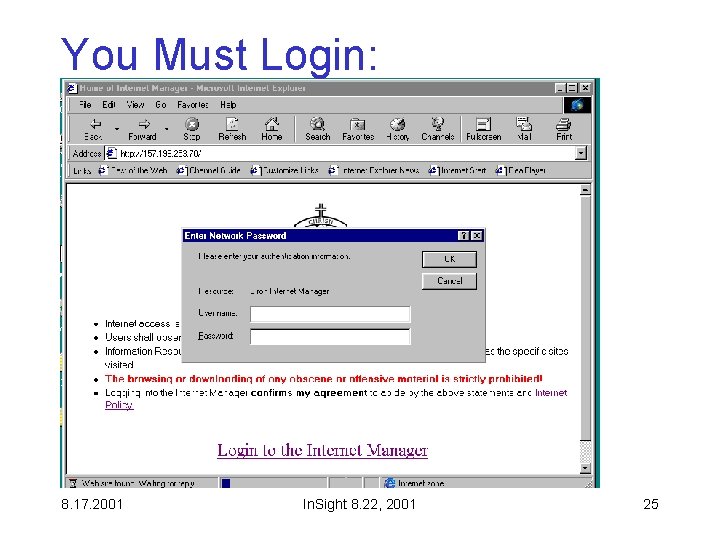 You Must Login: 8. 17. 2001 In. Sight 8. 22, 2001 25 