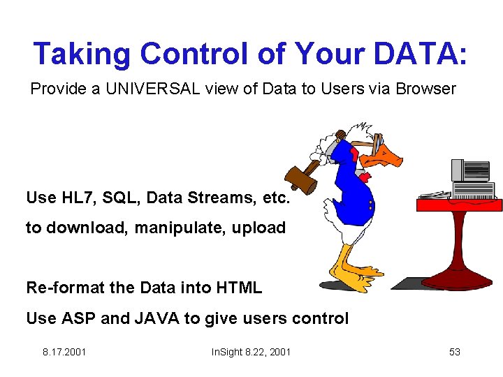 Taking Control of Your DATA: Provide a UNIVERSAL view of Data to Users via