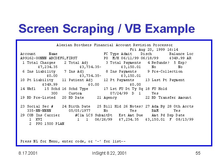 Screen Scraping / VB Example Alexian Brothers Financial Account Revision Processor Fri Aug 20,