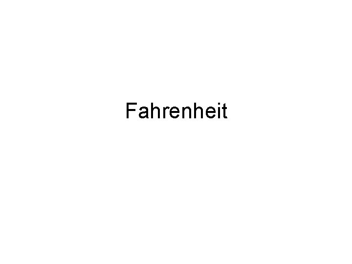 Fahrenheit Fahrenheit
