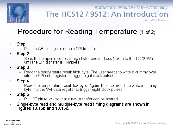Procedure for Reading Temperature (1 of 2) • Step 1 – Pull the CE