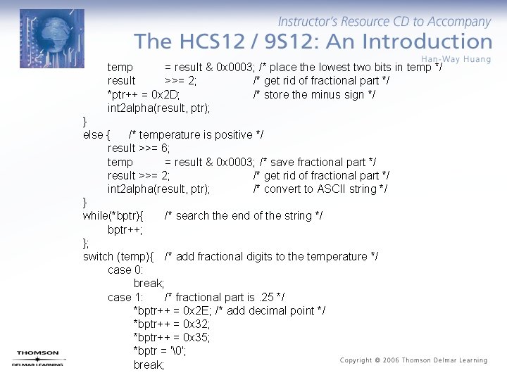 temp = result & 0 x 0003; /* place the lowest two bits in