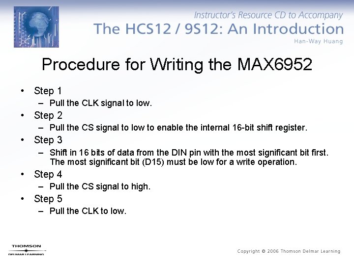 Procedure for Writing the MAX 6952 • Step 1 – Pull the CLK signal
