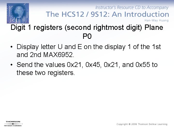 Digit 1 registers (second rightmost digit) Plane P 0 • Display letter U and