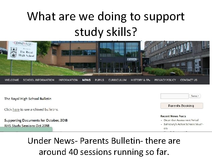 What are we doing to support study skills? • Supported study timetable on the