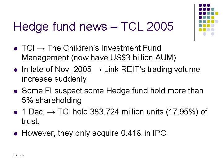 Hedge fund news – TCL 2005 l l l TCI → The Children’s Investment