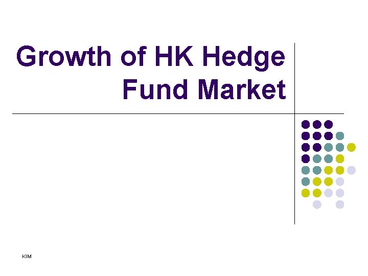 Growth of HK Hedge Fund Market KIM 