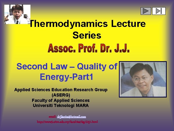 Thermodynamics Lecture Series Second Law – Quality of Energy-Part 1 Applied Sciences Education Research