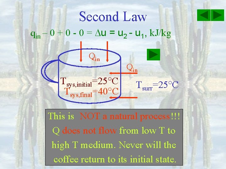 Second Law qin – 0 + 0 - 0 = u 2 - u