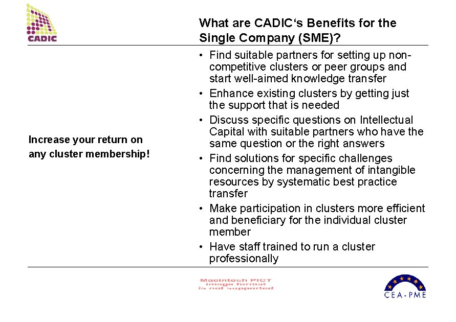 What are CADIC‘s Benefits for the Single Company (SME)? Increase your return on any