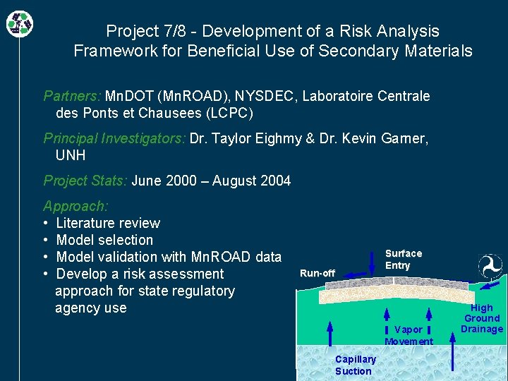 Project 7/8 - Development of a Risk Analysis Framework for Beneficial Use of Secondary