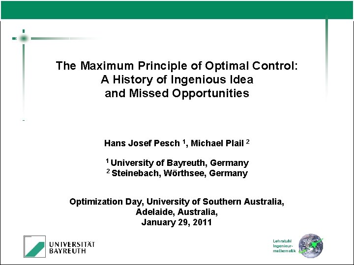 The Maximum Principle of Optimal Control A History