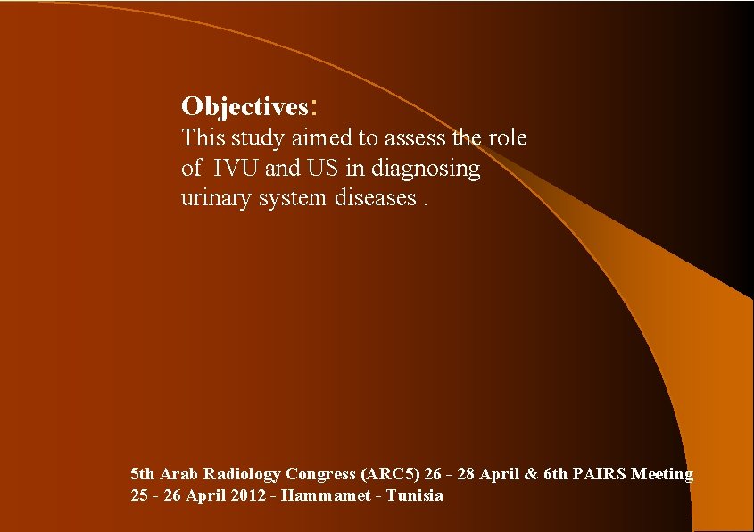 Objectives: This study aimed to assess the role of IVU and US in diagnosing