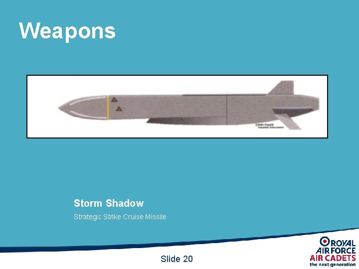 Weapons Storm Shadow Strategic Strike Cruise Missile Slide 20 Weapons Storm Shadow Strategic Strike Cruise Missile Slide 20