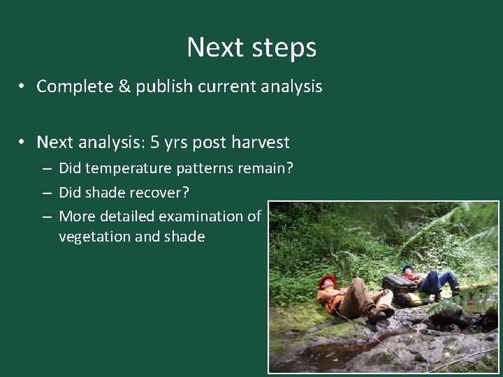 Next steps • Complete & publish current analysis • Next analysis: 5 yrs post