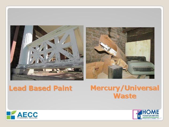 Lead Based Paint Mercury/Universal Waste 