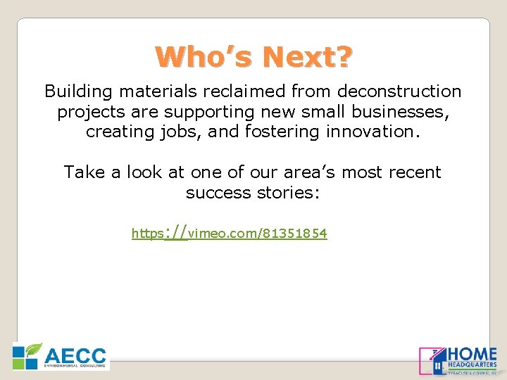 Who’s Next? Building materials reclaimed from deconstruction projects are supporting new small businesses, creating