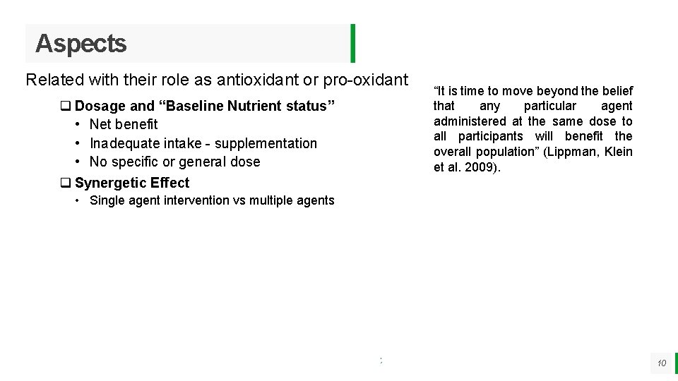 Aspects Related with their role as antioxidant or pro-oxidant q Dosage and “Baseline Nutrient