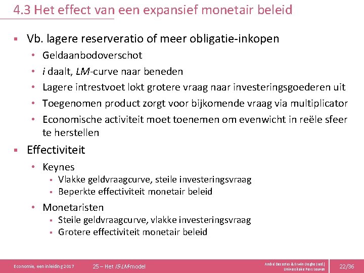4. 3 Het effect van een expansief monetair beleid § Vb. lagere reserveratio of