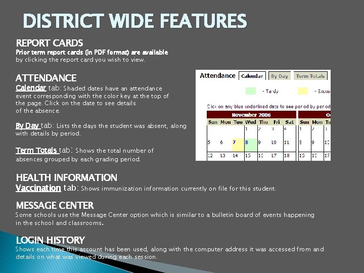 DISTRICT WIDE FEATURES REPORT CARDS Prior term report cards (in PDF format) are available