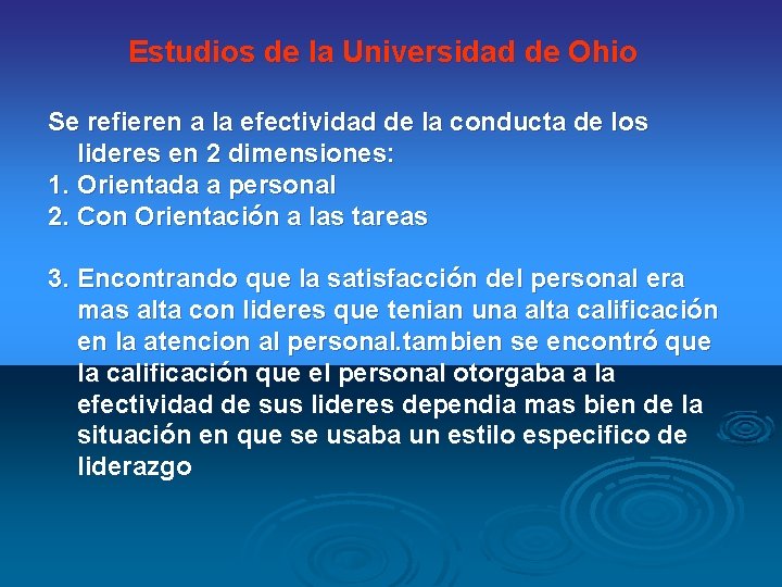 Estudios de la Universidad de Ohio Se refieren a la efectividad de la conducta