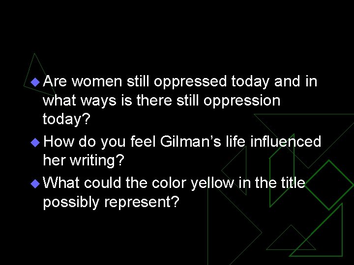 u Are women still oppressed today and in what ways is there still oppression