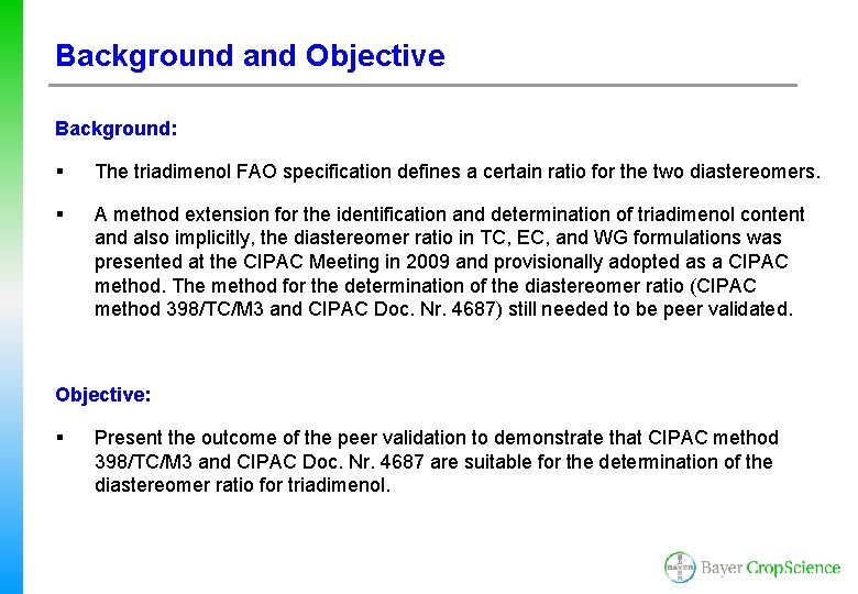 Background and Objective Background: § The triadimenol FAO specification defines a certain ratio for