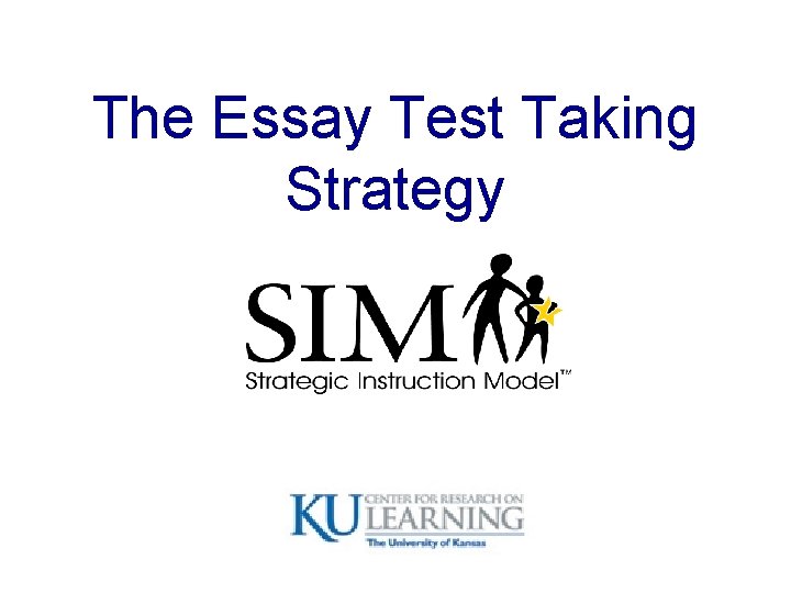 The Essay Test Taking Strategy 
