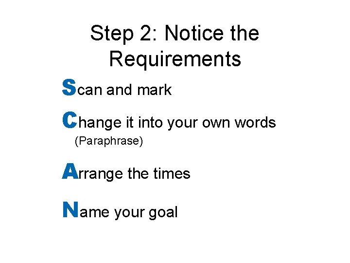 Step 2: Notice the Requirements Scan and mark Change it into your own words