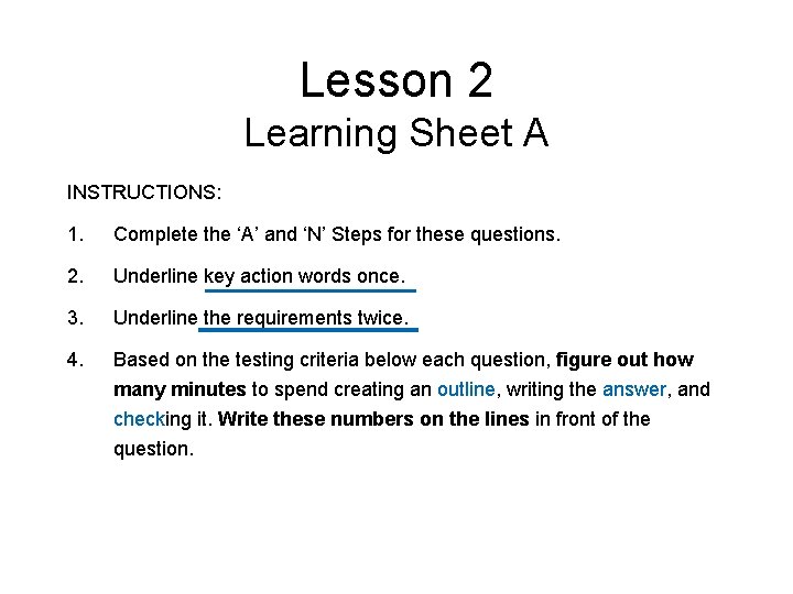 Lesson 2 Learning Sheet A INSTRUCTIONS: 1. Complete the ‘A’ and ‘N’ Steps for