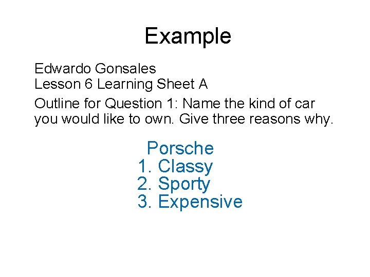 Example Edwardo Gonsales Lesson 6 Learning Sheet A Outline for Question 1: Name the