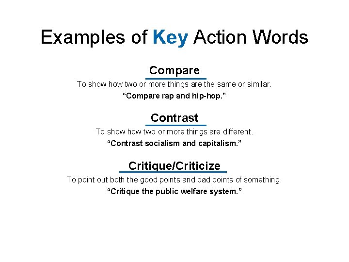 Examples of Key Action Words Compare To show two or more things are the