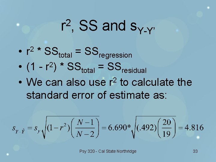 2 r, SS and s. Y-Y’ • r 2 * SStotal = SSregression •
