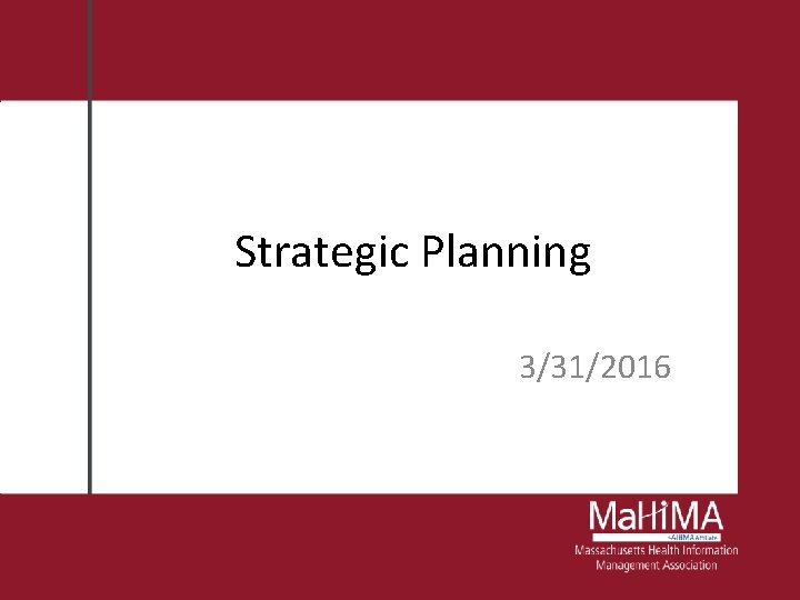 Strategic Planning 3/31/2016 