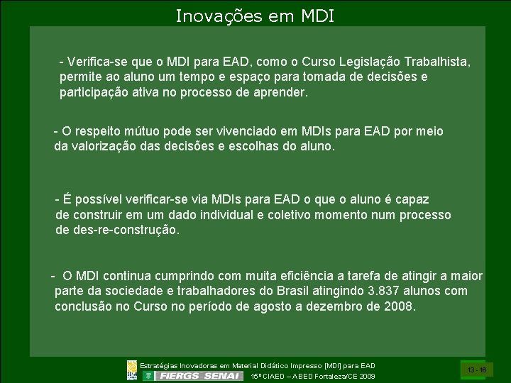 Inovações em MDI - Verifica-se que o MDI para EAD, como o Curso Legislação