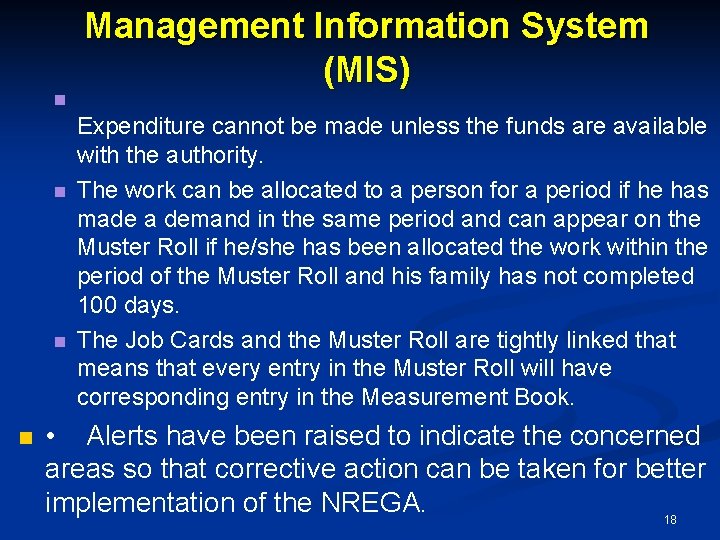 n n Management Information System (MIS) Expenditure cannot be made unless the funds are